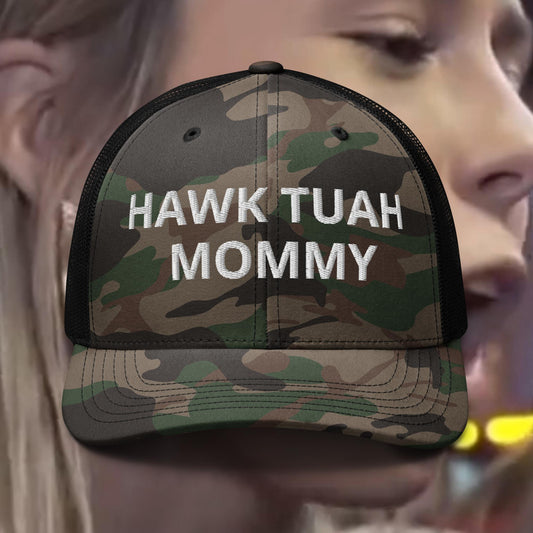 HAWK TUAH MOMMY
